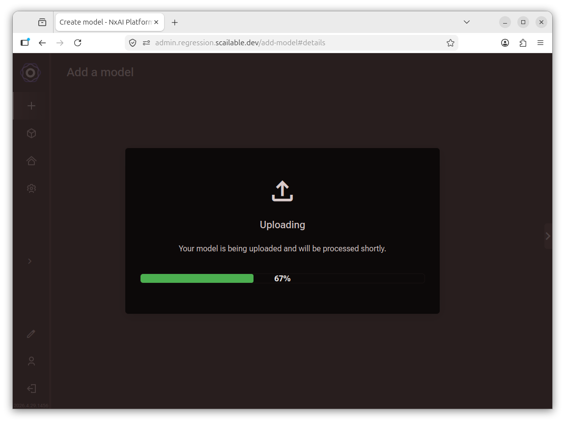 Upload progress dialog showing a progress bar at 67% with the message Your model is
being uploaded and will be processed shortly